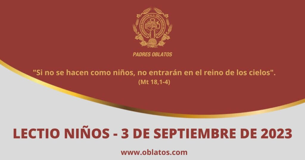 LECTIO-NIÑOS 3 DE SEPTIEMBRE DE 2023