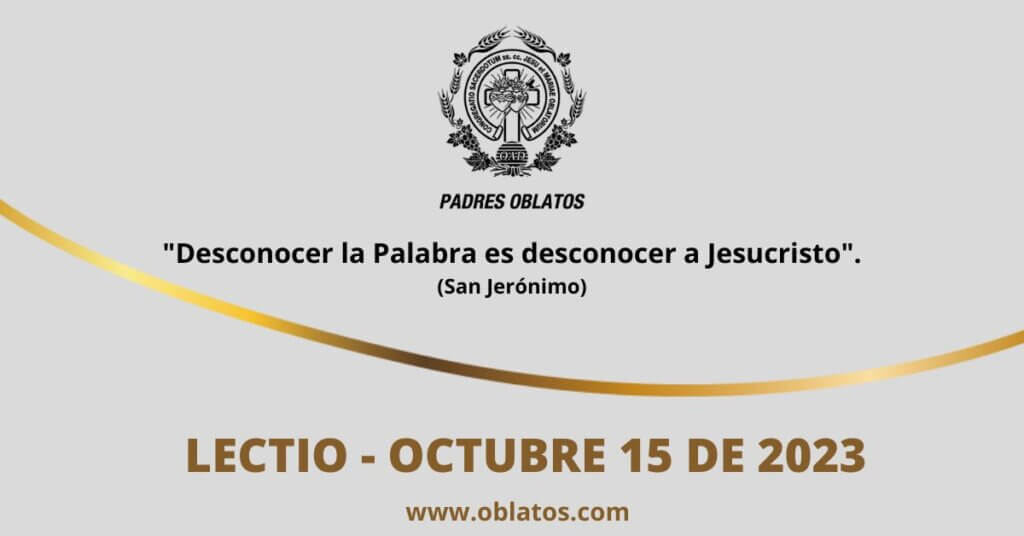 LECTIO OCTUBRE 15 DE 2023