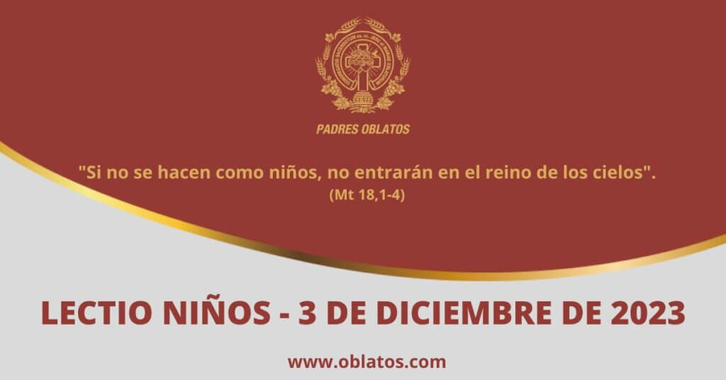 LECTIO-NIÑOS 3 DE DICIEMBRE DE 2023