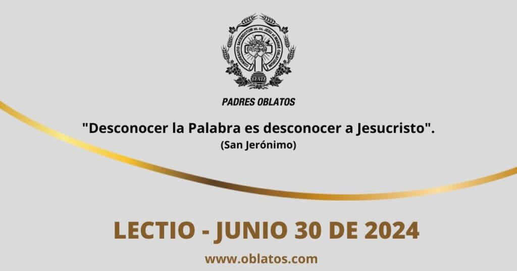 LECTIO JUNIO 30 DE 2024