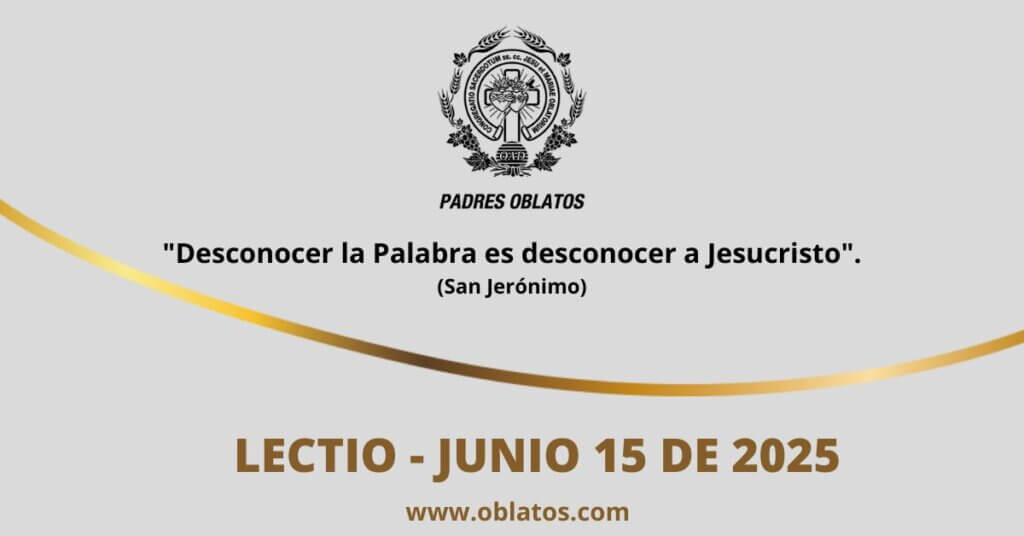 LECTIO JUNIO 15 DE 2025
