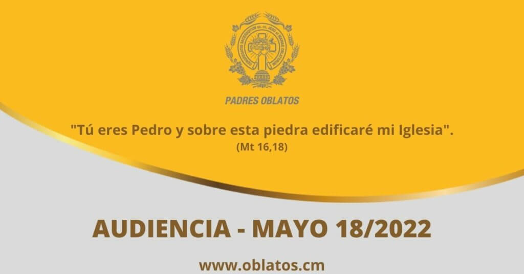 AUDIENCIA MAYO 18 2022