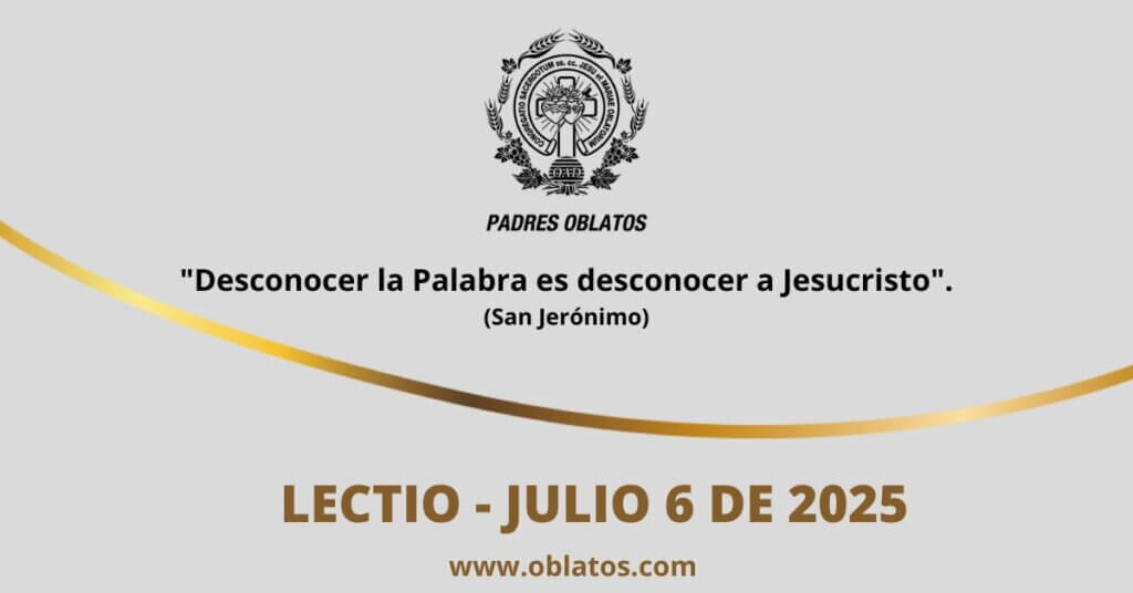 Lectio julio 6 de 2025
