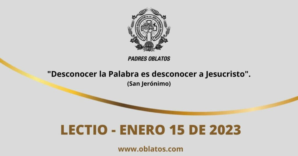 LECTIO ENERO 15 DE 2023