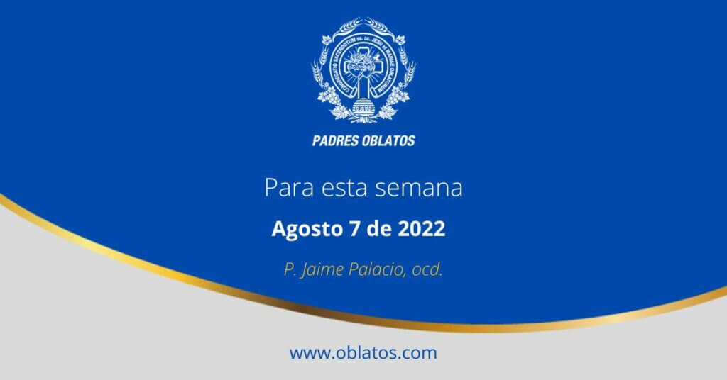 Para esta semana agosto 7 de 2022