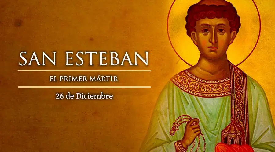 SAN ESTEBAN 26 DE DICIEMBRE