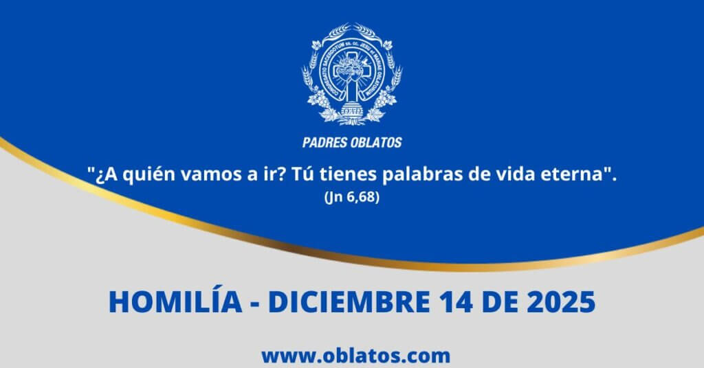 Homilía diciembre 14 de 2025