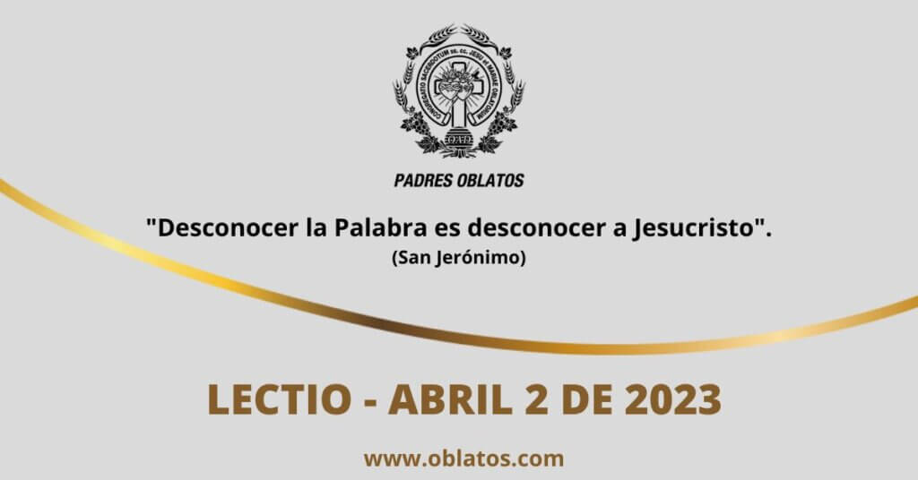 LECTIO ABRIL 2 DE 2023 DOMINGO DE RAMOS