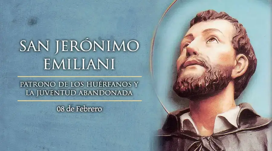 SAN JERÓNIMO EMILIANI 8 DE FEBRERO