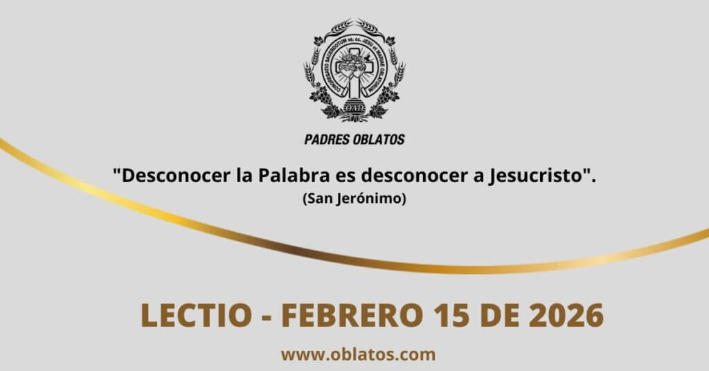 lectio febrero 15 de 2026