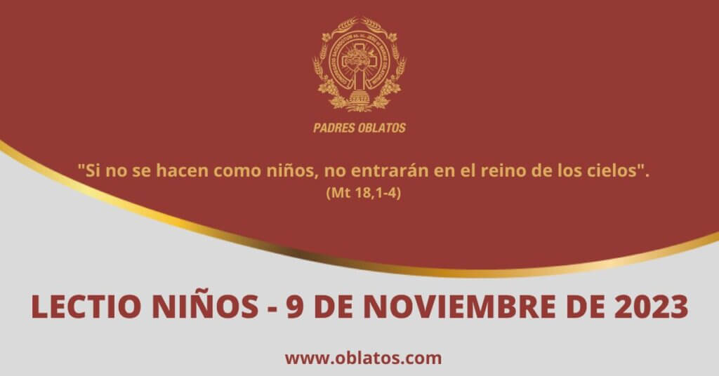 LECTIO-NIÑOS 9 DE NOVIEMBRE DE 2023