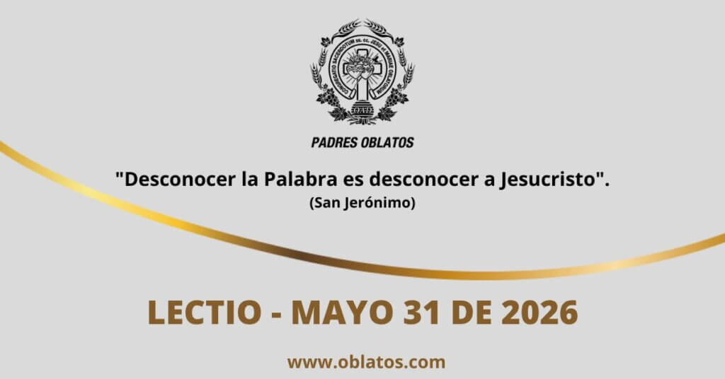 Lectio mayo 31 de 2026