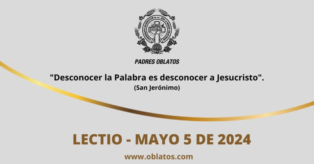 LECTIO MAYO 5 DE 2024