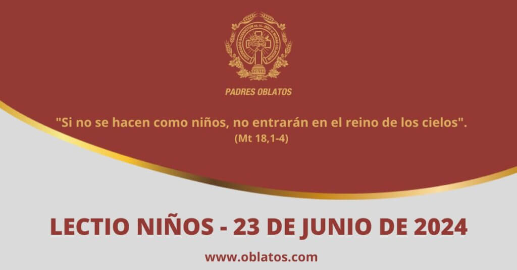 LECTIO-NIÑOS 23 DE JUNIO DE 2024